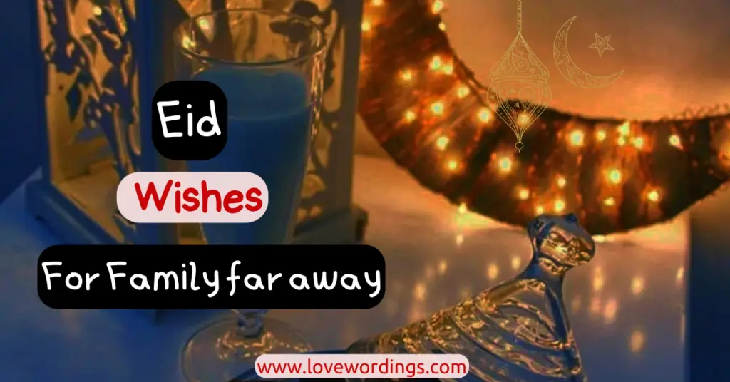 Eid Wishes For Family Far Away