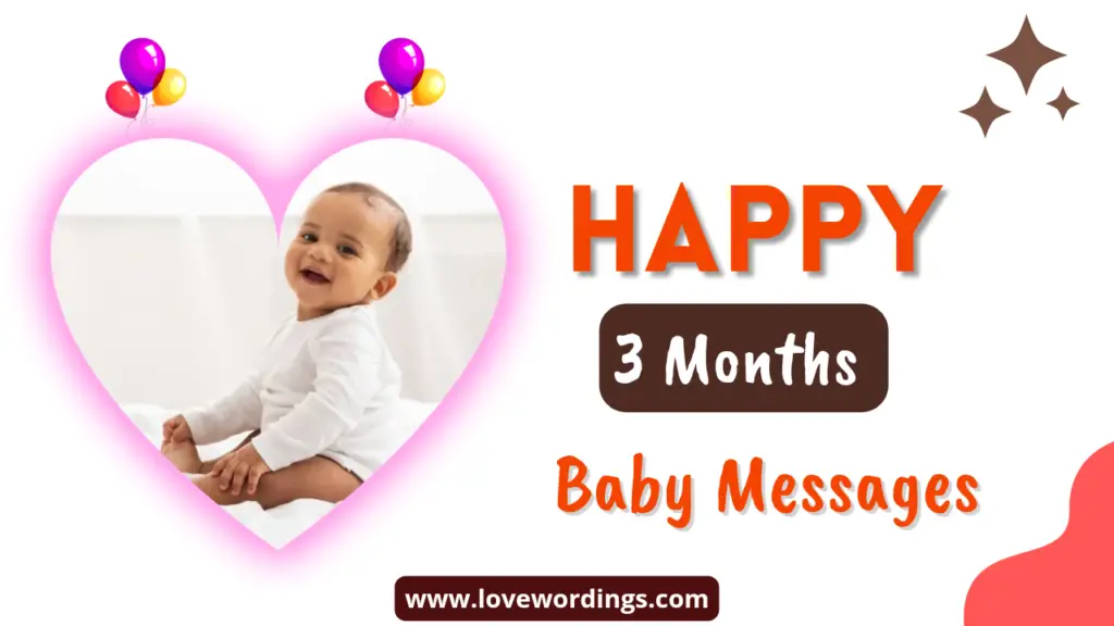 Happy 3 Months Baby Message