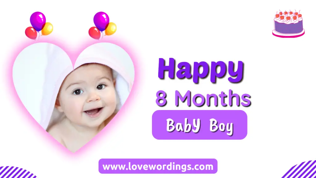 Happy 8 Months Baby Boy Captions and Quotes