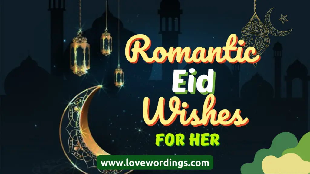 Romantic Eid Wishes For Girlfriend and Wife