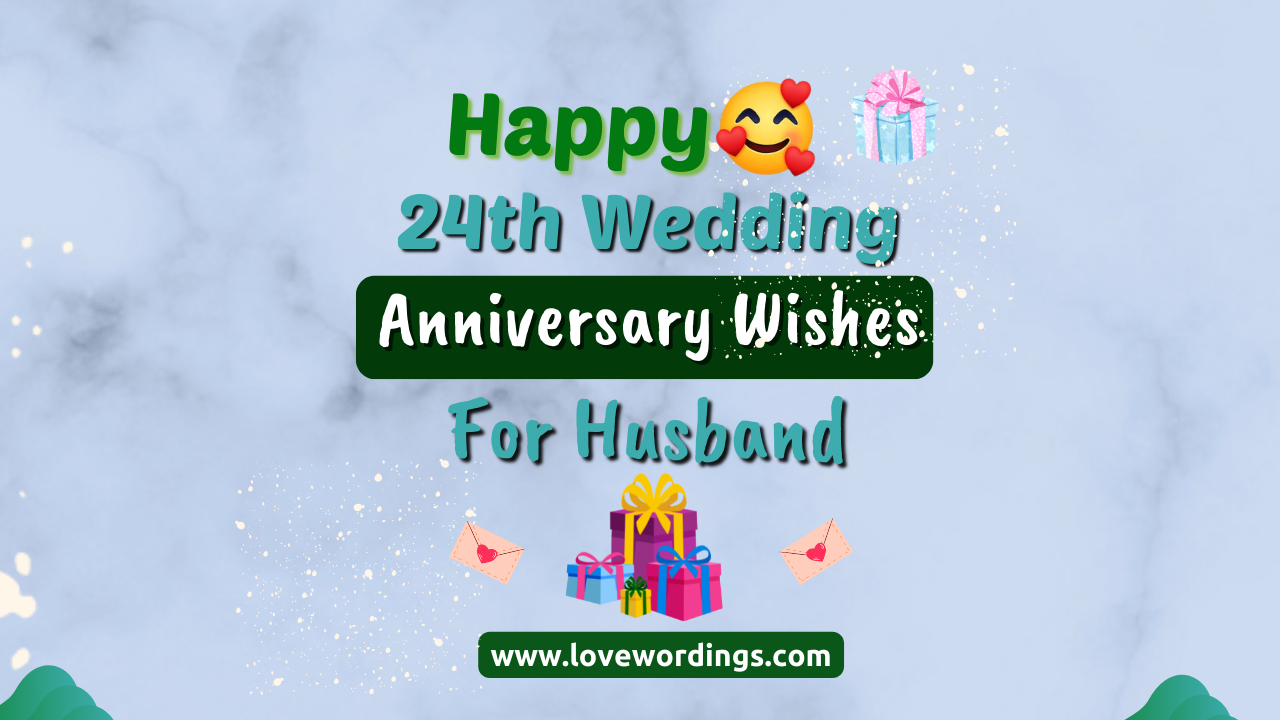 Collection Of Top 999 Amazing Wedding Anniversary Wishes Images In Full 4K   24th Wedding Anniversary Wishes For Husband 1 