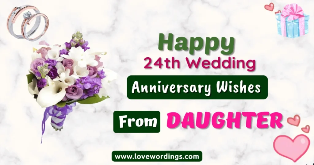24th Anniversary Wishes for Parents From Daughter