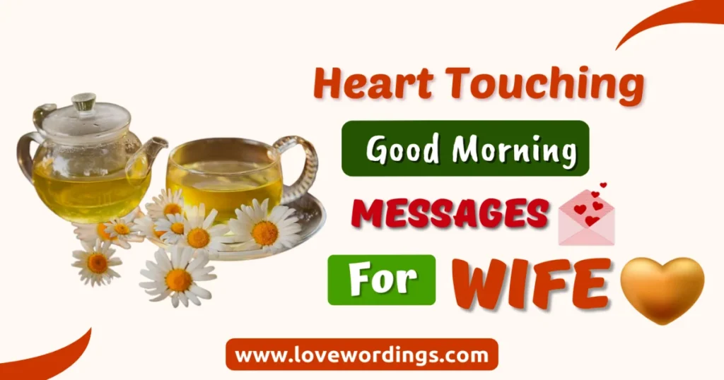 Heart Touching Good Morning Messages for My Wife