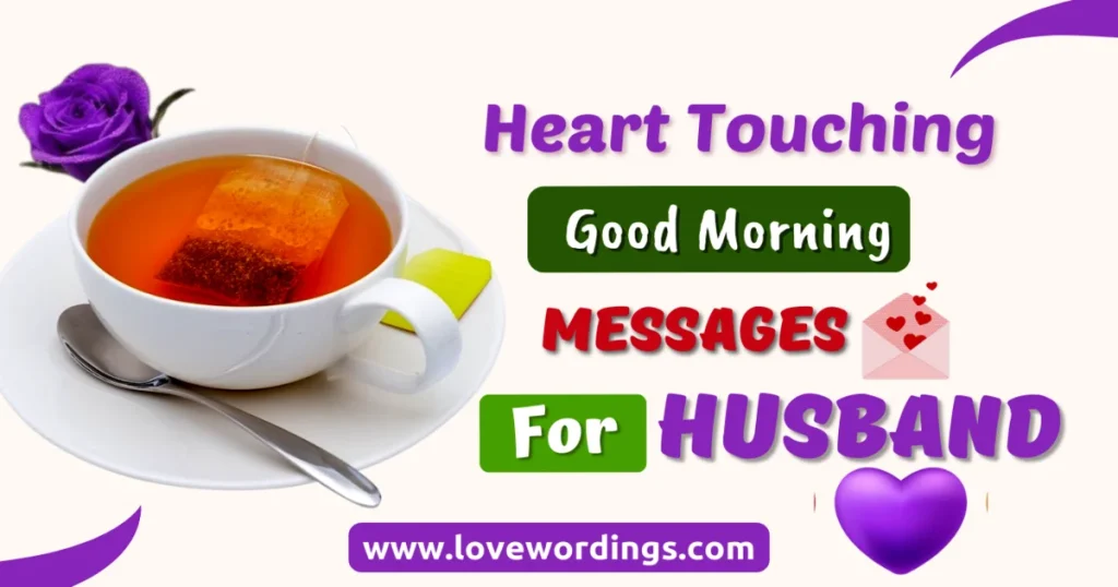Heart Touching Good Morning Messages for Husband