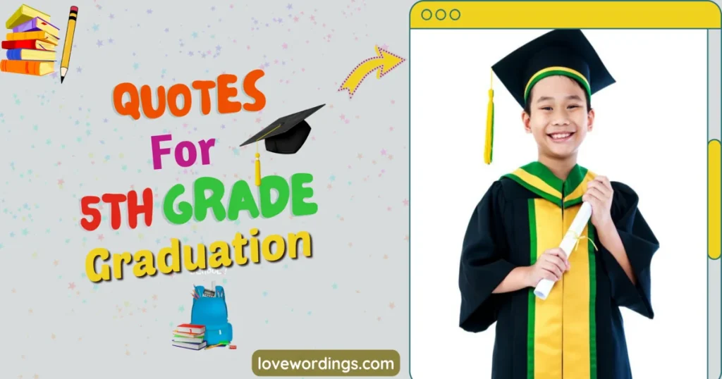 Quotes for 5th-Grade Graduation