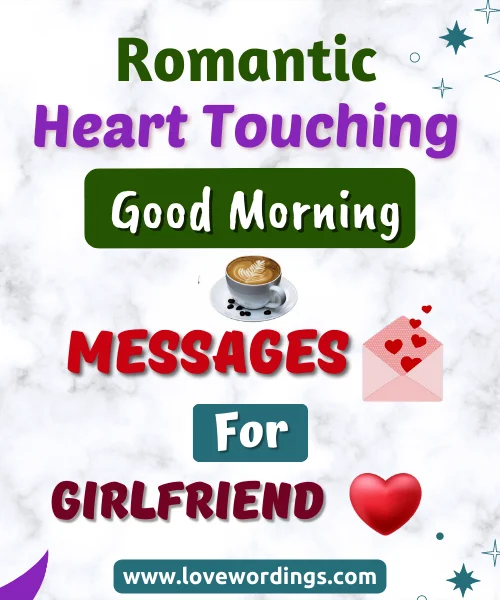 Romantic Heart Touching Good Morning Messages for Girlfriend