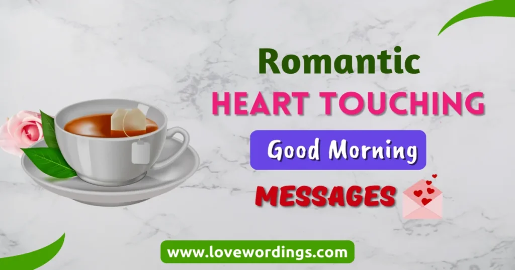 Romantic Heart Touching Good Morning Messages