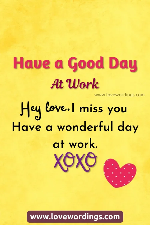 Cute Ways to Say Have a Wonderful Day at Work