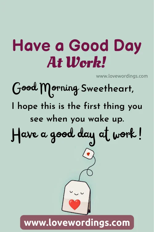 Good Morning Have a Good Day at Work Text for Her