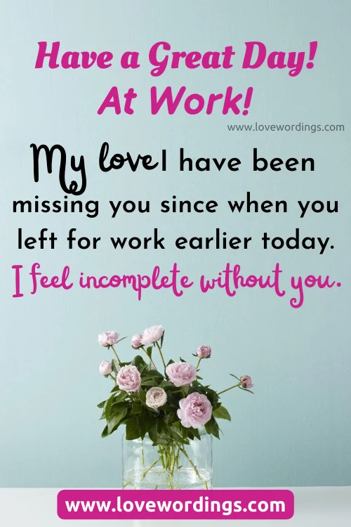 Have A Good Day At Work Quotes For Boyfriend