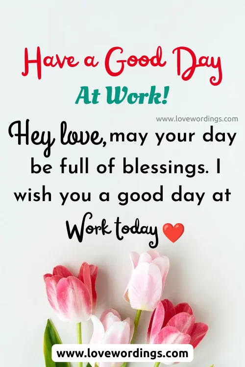 Have A Great Day At Work Quote For Him