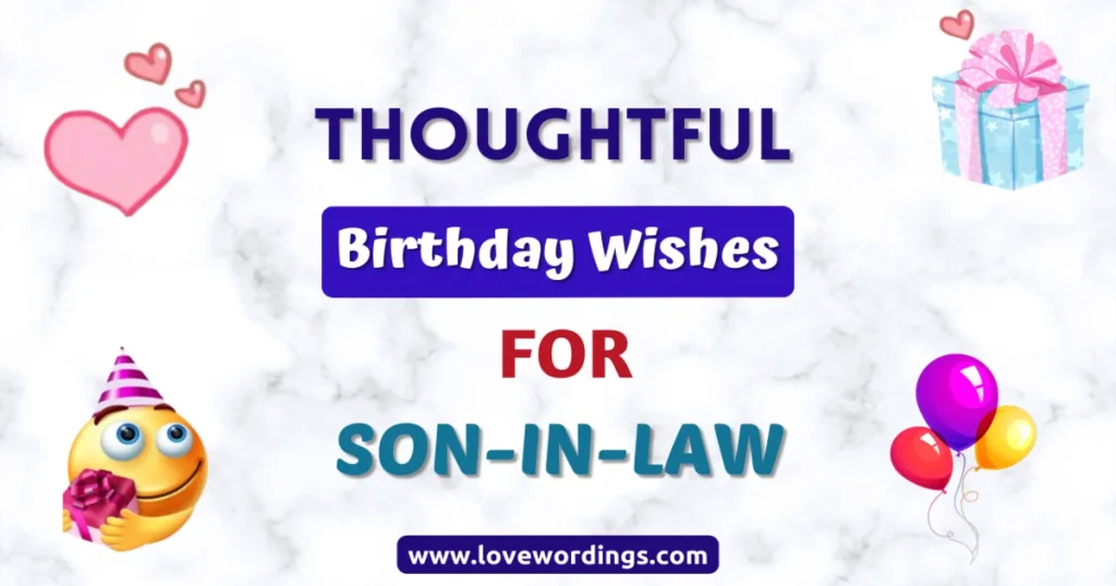 Thoughtful Birthday Wishes For Son-In-law