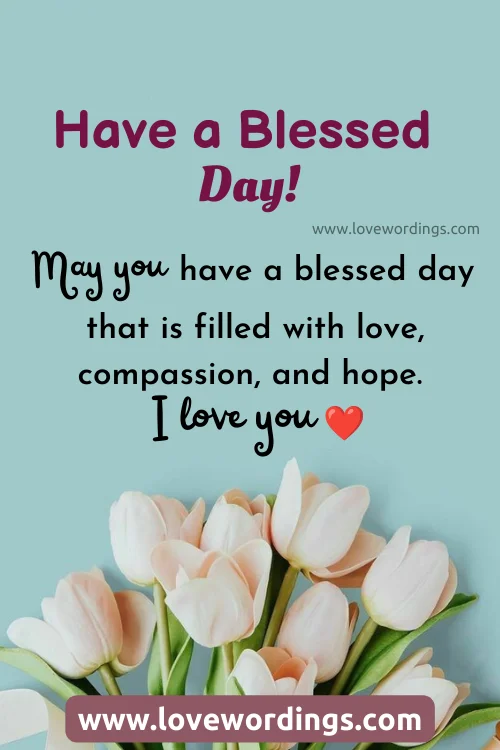 Top 20 Have A Blessed Day Quotes 