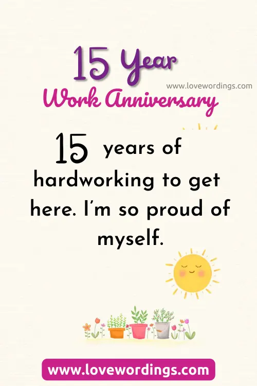 15 Year Work Anniversary Quotes For Myself