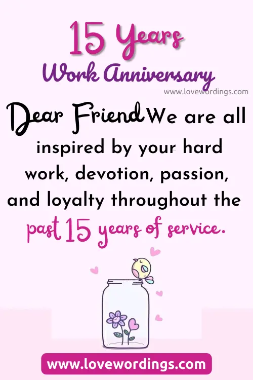 15 Years Work Anniversary Wishes To Friend