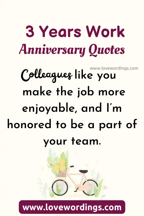 3 Years Work Anniversary Quotes For Colleagues