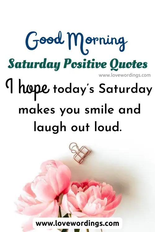 Good Morning Saturday Positive Quotes