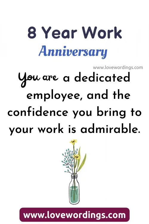 8 Year Work Anniversary Quotes