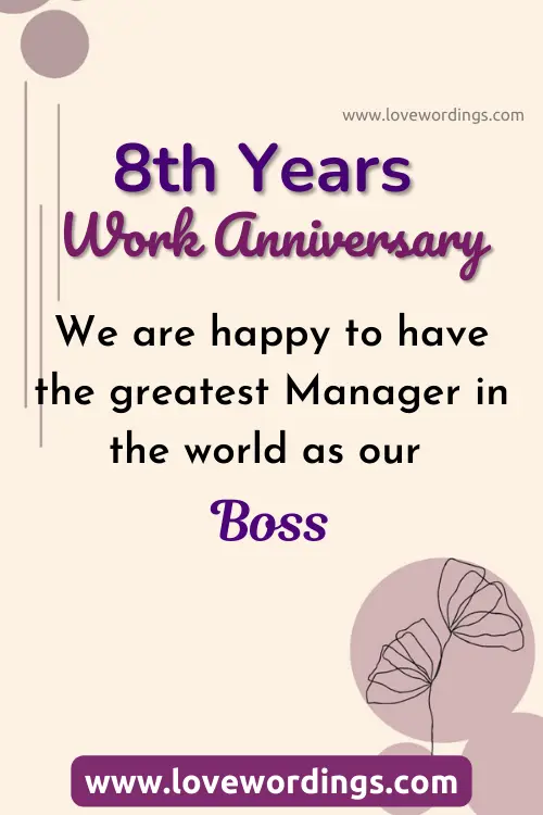 8 Years Work Anniversary Wishes To Boss