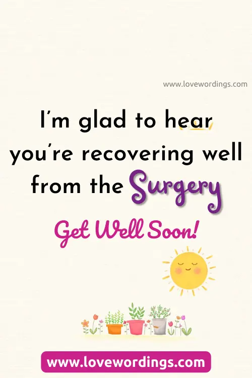 Best Wishes After Surgery Quotes