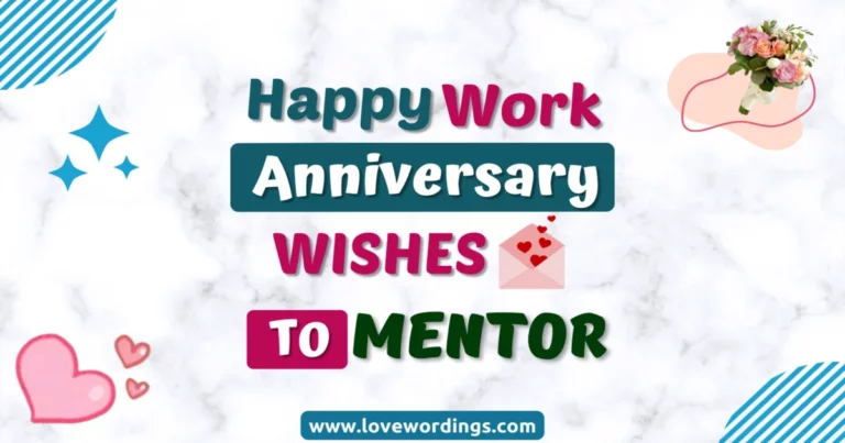 57+ Best Work Anniversary Wishes To Mentor