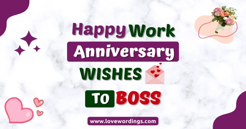 Happy Work Anniversary Wishes To Boss