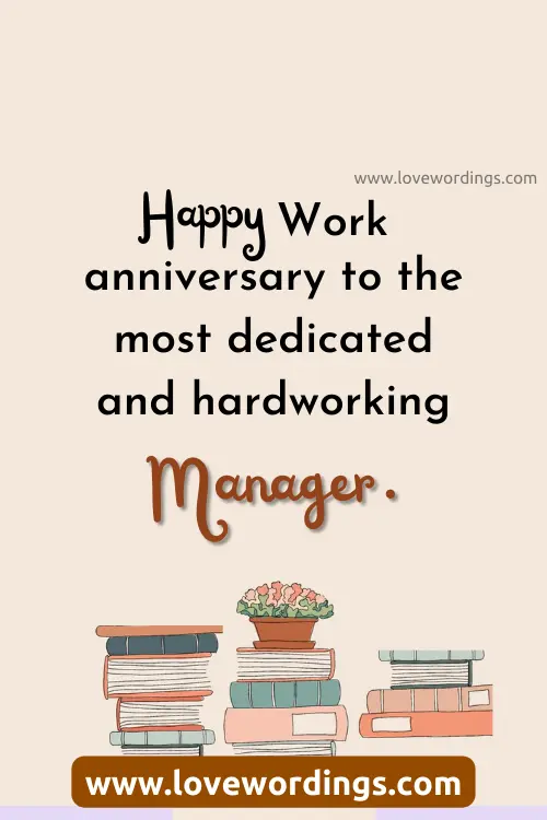 Happy Work Anniversary Wishes To Manager