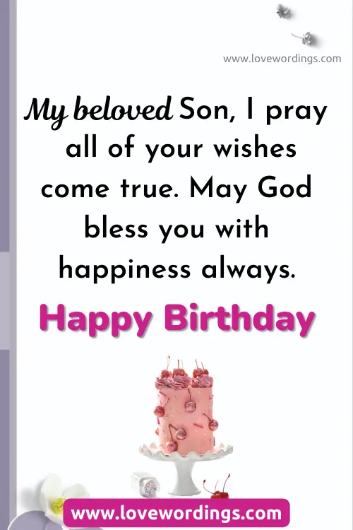 Beautiful Birthday Blessings For My Beloved Son