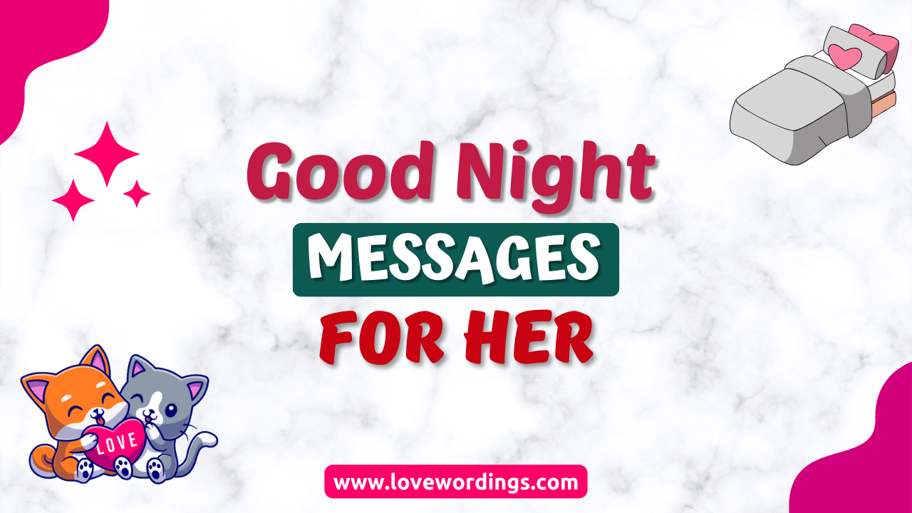 100+ Sweet Good Night Messages for Her to Make Her Smile