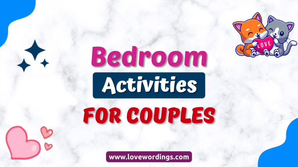 Fun Bedroom Activities For Couples